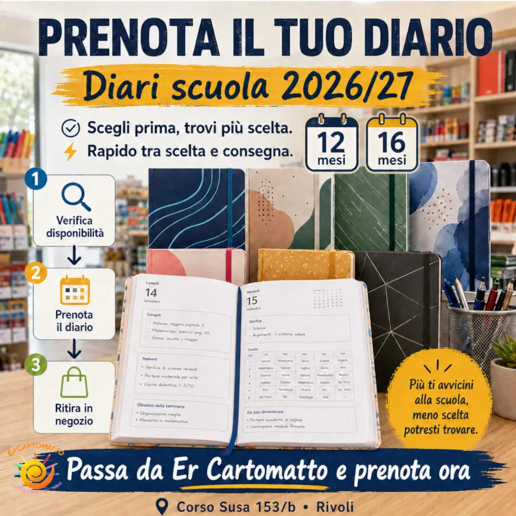 Grafica promozionale Er Cartomatto dedicata ai diari scuola 2026/27, con diversi modelli colorati da 12 e 16 mesi, un diario aperto e le indicazioni per verificare la disponibilità, prenotare e ritirare in negozio a Rivoli.