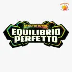Megaevoluzione Equilibrio Perfetto