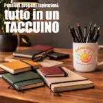 Taccuini e Sketch Book: idee, appunti e creatività su carta