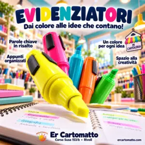 Evidenziatori: dai colore alle idee con Er Cartomatto