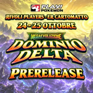 Prerelease Pokémon Dominio Delta a Rivoli: gioca il 24 e 25 ottobre